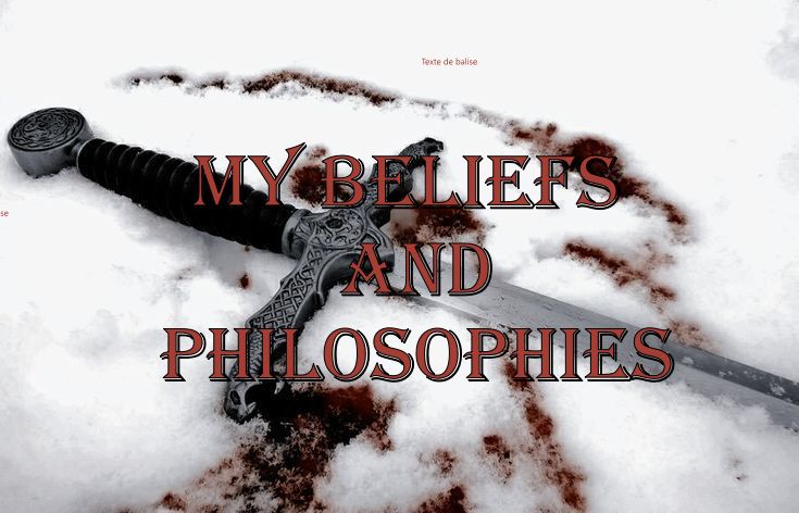 Beliefs and Philosophies